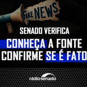Podcast Senado Verifica