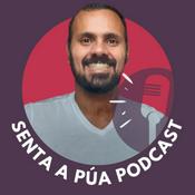 Podcast Senta a Púa - Vendas na Prática