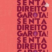 SENTA DIREITO GAROTA!