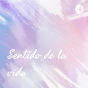 Podcast Sentido de la vida