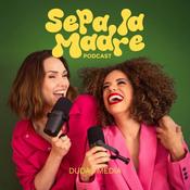 Podcast Sepa la Madre