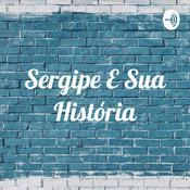 Podcast Sergipe E Sua História