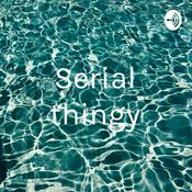 Podcast Serial thingy