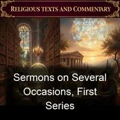 Podcast Sermons on Several Occasions, First Series