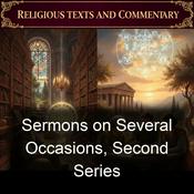 Podcast Sermons on Several Occasions, Second Series