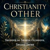 Podcast Sermons on Several Occasions, Second Series