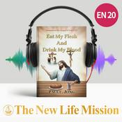 Podcast Sermons on the Gospel of John (III) - Eat My Flesh And Drink My Blood