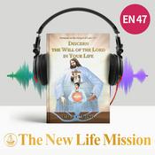 Podcast Sermons on the Gospel of Luke (IV) - DISCERN THE WILL OF THE LORD IN YOUR LIFE