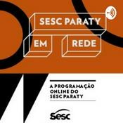 Podcast Sesc Paraty em Rede
