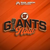 Podcast SF Giants Now | Daily San Francisco Giants Podcast