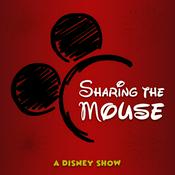 Podcast Sharing The Mouse | A Disney Show