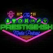 Podcast Prestige-ish Media