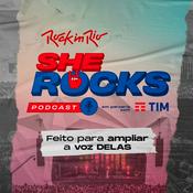 Podcast She Rocks - Rock in Rio 2022