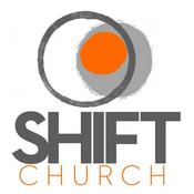 Podcast SHIFT church  Stand Alone Sermons