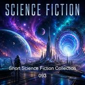 Podcast Short Science Fiction Collection 093