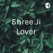 Podcast Shree Ji Lover