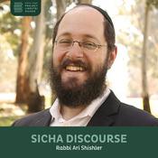 Podcast Sicha Discourse, Rabbi Ari Shishler