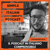 Podcast SIMPLE ITALIAN PODCAST | IL PODCAST IN ITALIANO COMPRENSIBILE | LEARN ITALIAN WITH PODCASTS