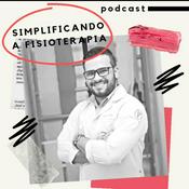 Podcast Simplificando a Fisioterapia