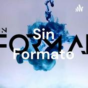 Podcast Sin Formato