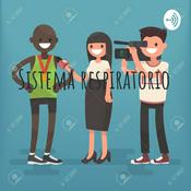 Podcast Sistema respiratorio