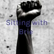 Podcast Sitting with Brie