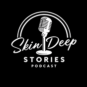 Podcast Skin Deep Stories