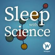 Podcast Sleep With Science