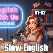 Podcast SLOW ENGLISH PODCAST (A1-A2) With Subtitles | Daily Videos | English With Us Podcast