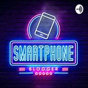 Podcast Smartphone Blogger - Der Smartphone und Technik Podcast