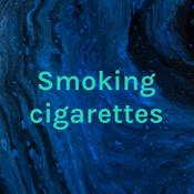 Podcast Smoking cigarettes
