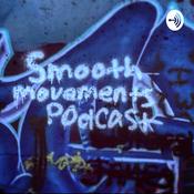 Podcast Smooth Movements