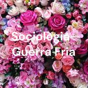 Podcast Sociologia- Guerra Fria