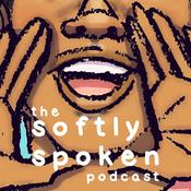 Podcast softly spoken