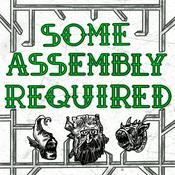 Podcast Some Assembly Required