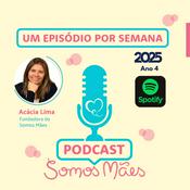 Podcast Somos Mães e você
