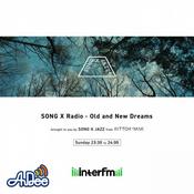 Podcast SONG X Radio - Old and New Dreams