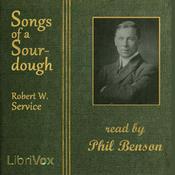 Podcast Songs of a Sourdough by Robert W. Service (1874 - 1958)