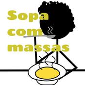 Podcast Sopa com massas