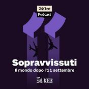 Podcast Sopravvissuti, il mondo dopo l’11 settembre
