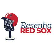 Podcast Resenha Redsox