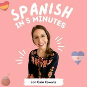 Podcast Spanish in 5 minutes