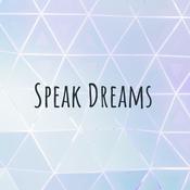 Podcast Speak Dreams