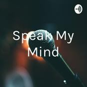 Podcast Speak My Mind