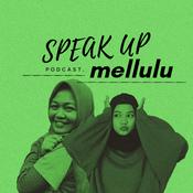 Podcast Speak up Mellulu