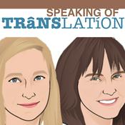 Podcast Speaking of Translation