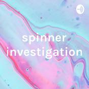 Podcast spinner investigation