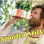 Podcast Spoiled Milk