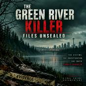 Podcast The Green River Killer Files Unsealed