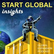 Podcast Start Global Insights: Global Sales, Local's Expertise, Actionable Case Studies